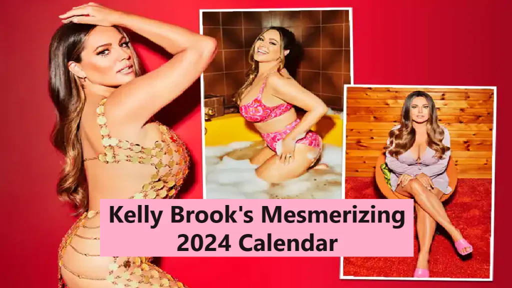 Kelly Brook has revealed her 2024 calendar