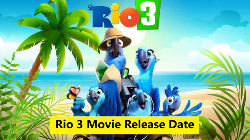 Rio 3 Movie Release Date