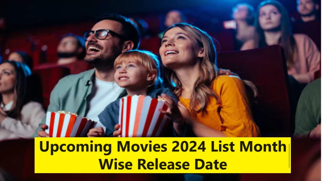 Upcoming Movies 2024 List