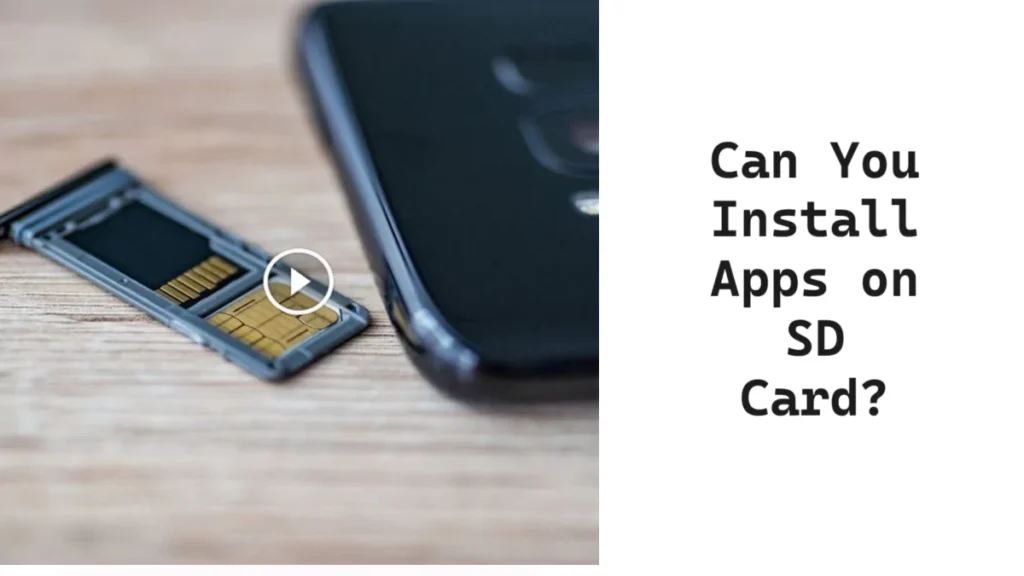 Can You Install Apps on SD Card